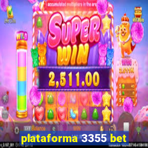 plataforma 3355 bet